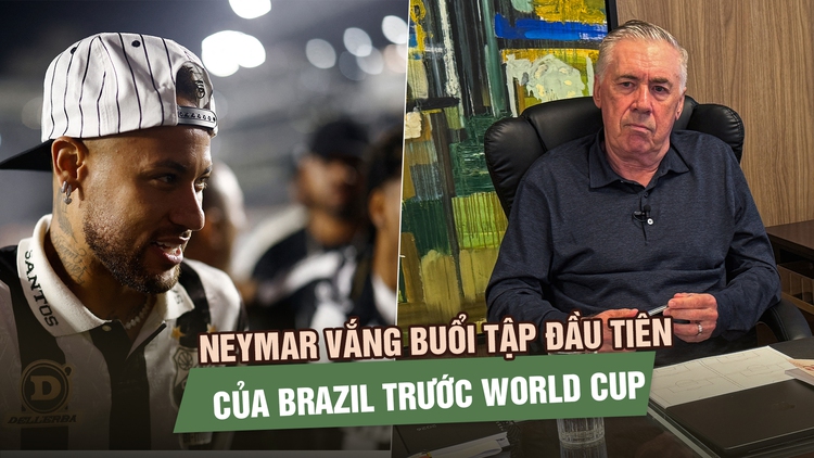 Neymar vắng buổi tập đầu tiên của Brazil, áp lực đè nặng lên HLV Ancelotti