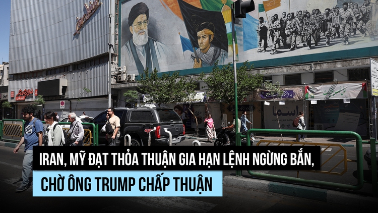 Iran, Mỹ đạt thỏa thuận gia hạn lệnh ngừng bắn, chờ ông Trump chấp thuận