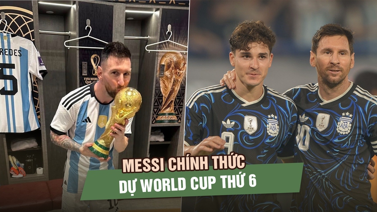 Messi chính thức dự World Cup thứ 6, Argentina mang lực lượng vô địch đến Bắc Mỹ