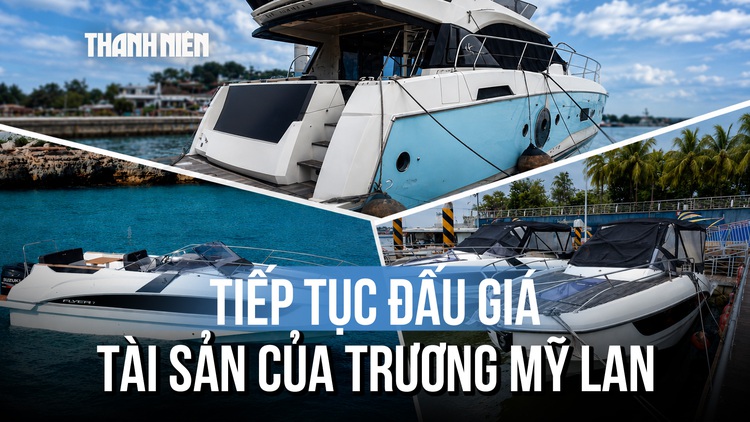 Sắp bán đấu giá 3 du thuyền và tàu hạng sang của bà Trương Mỹ Lan