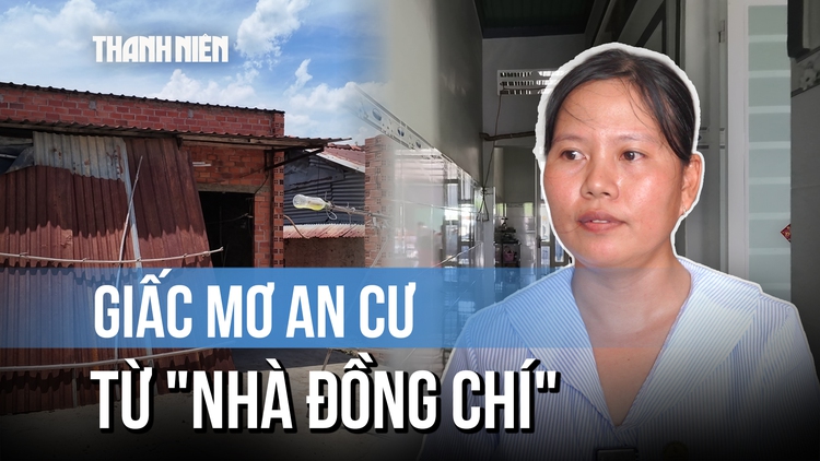 'Nhà đồng chí' giữa vùng cao su Tân Biên: Từ mái nhà dột nát đến tổ ấm trong mơ