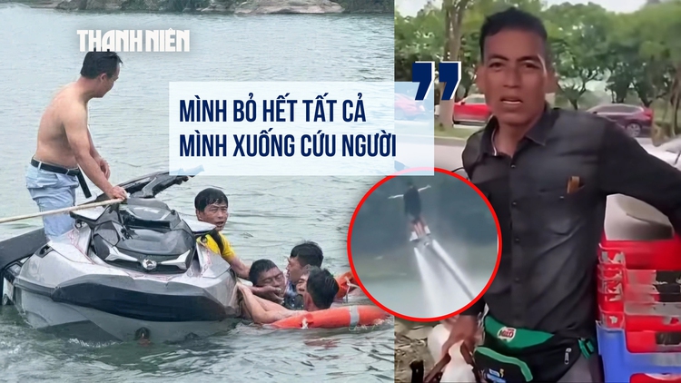 2 người gặp nạn khi chơi flyboard, người bán hàng liều mình cứu người