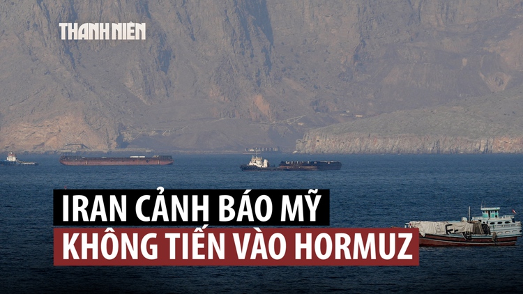 Iran cảnh báo sau khi ông Trump công bố kế hoạch giúp tàu thuyền qua eo biển Hormuz