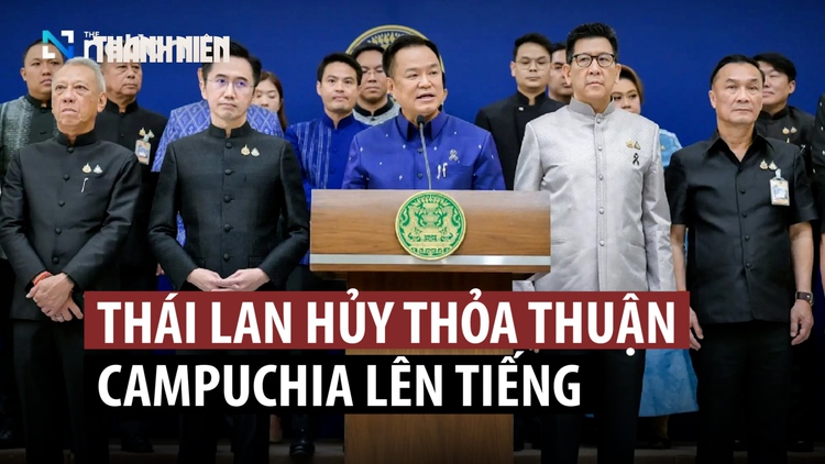 Thái Lan hủy thỏa thuận 25 năm với Campuchia về hợp tác năng lượng