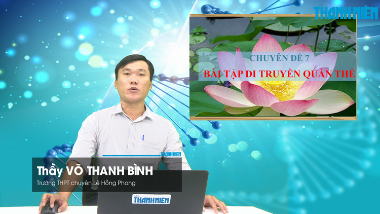 BÍ QUYẾT ÔN THI THPT 2026 | Môn sinh học | Chuyên đề 7 | Bài tập di truyền quần thể