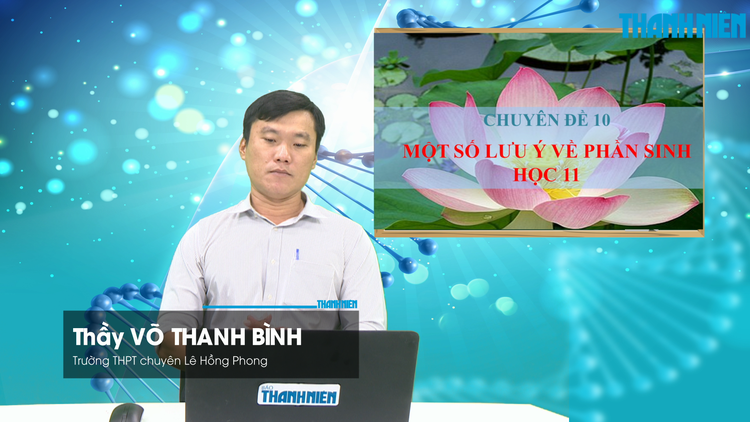 BÍ QUYẾT ÔN THI THPT 2026 | Môn sinh học | Chuyên đề 10 | Một số lưu ý về phần Sinh học 11