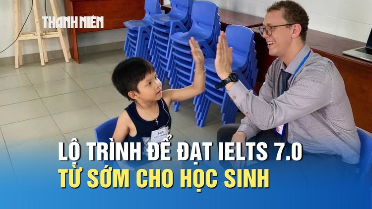 Muốn đạt IELTS 7.0 từ sớm, học sinh cần lộ trình học ra sao?