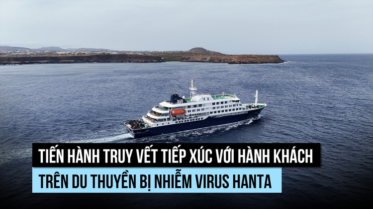 Nỗ lực truy vết tiếp xúc virus hanta từ hành khách du thuyền bị nhiễm, tử vong