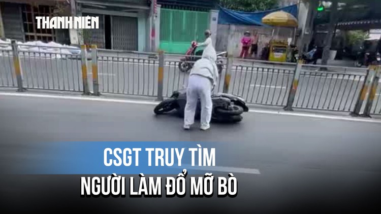 CSGT truy tìm người làm đổ mỡ bò khiến nhiều xe máy trượt ngã ở TP.HCM