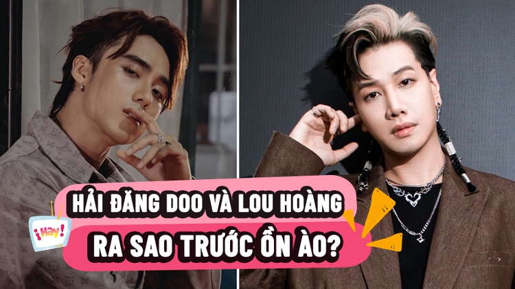 Sự nghiệp đối lập của Hải Đăng Doo và Lou Hoàng trước khi vướng ồn ào