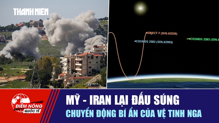 Tiêu điểm quốc tế ngày 9.5: Mỹ - Iran lại đấu súng | Chuyển động bí ẩn của vệ tinh Nga