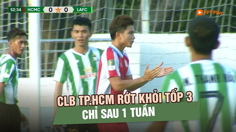 Để đội cuối bảng Long An cầm hòa, CLB TP.HCM vuột mất tốp 3 chỉ sau 1 tuần