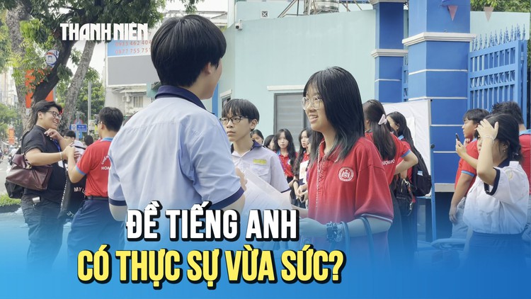 Word Form khó do nhiều từ mới, đề tiếng Anh thi lớp 10 vẫn được thí sinh đánh giá vừa sức