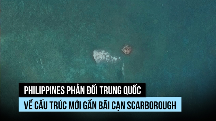 Philippines phản đối Trung Quốc về cấu trúc ở bãi cạn Scarborough