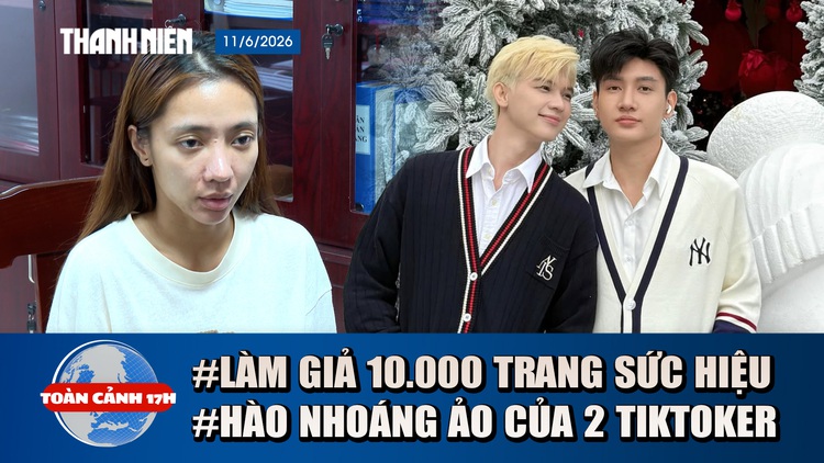 Toàn cảnh 17h: Góc khuất vụ làm giả 10.000 trang sức hiệu | 2 TikToker mở 'tiệc' ma túy thế nào