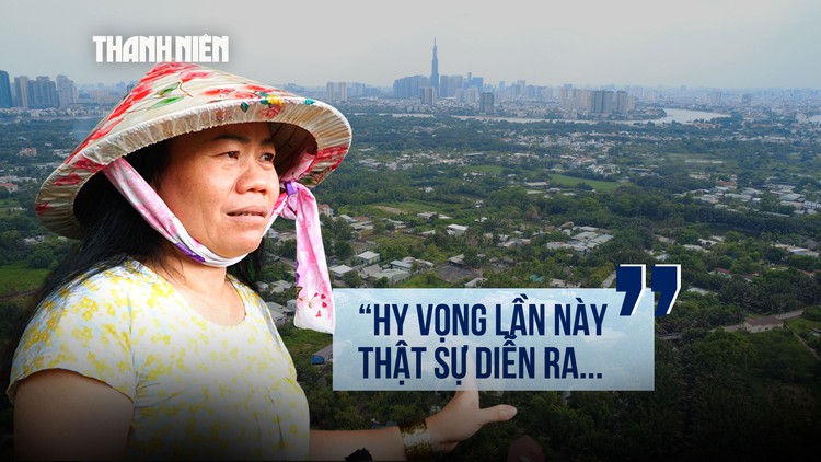 Hơn 4.800 hộ dân trước thời khắc di dời: Kỳ vọng lớn nhưng vẫn còn một nỗi lo chung
