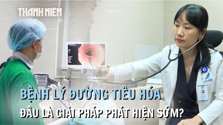 Giải pháp phát hiện sớm bệnh lý đường tiêu hóa