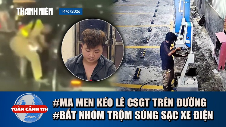 Toàn cảnh 17h: Say rượu, kéo lê CSGT trên đường | Bắt nhóm trộm súng sạc xe điện