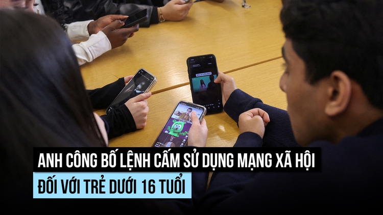 Anh sẽ cấm dùng mạng xã hội đối với người dưới 16 tuổi
