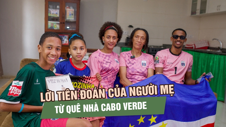 Phía sau kỳ tích của thủ môn Vozinha: Lời tiên đoán của người mẹ từ quê nhà Cabo Verde