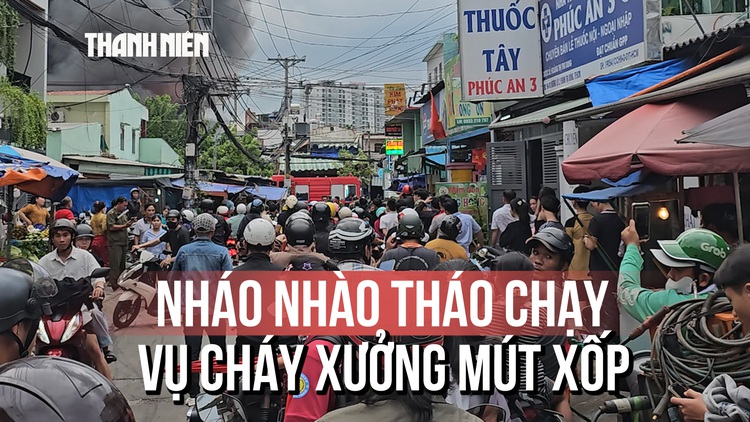 Người dân nháo nhào tháo chạy khi xưởng mút xốp cháy lan sát nhà trọ