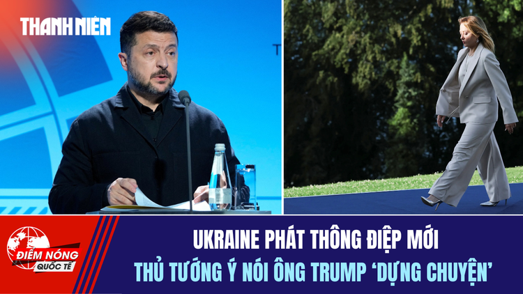 Tiêu điểm quốc tế 21.6: Ukraine phát thông điệp mới | Nước Ý phản ứng ông Trump