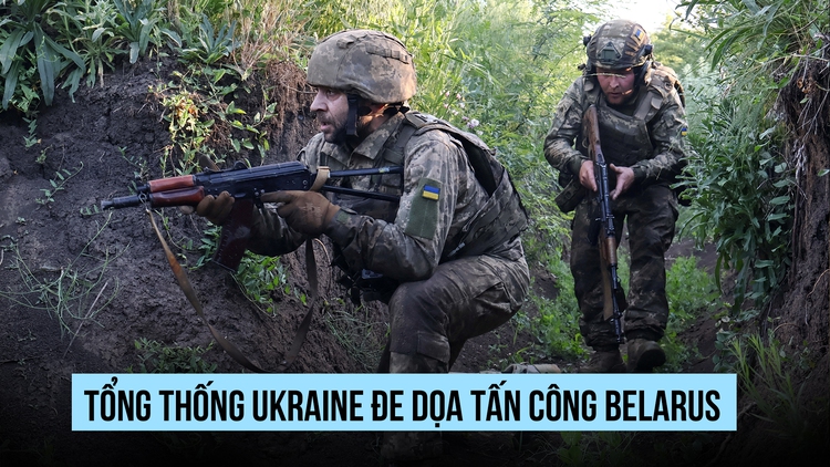 Tổng thống Ukraine ra tối hậu thư đe dọa Belarus