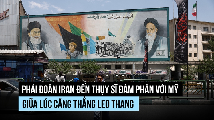 Phái đoàn Iran đến Thụy Sĩ đàm phán với Mỹ giữa căng thẳng leo thang