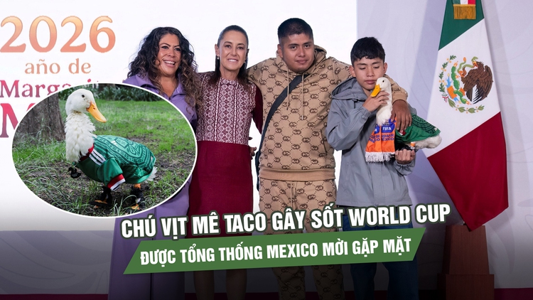 Chú vịt mê taco gây sốt World Cup được Tổng thống Mexico mời gặp mặt