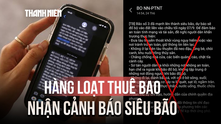 Người dân nhận tin nhắn cảnh báo siêu bão, cơ quan chức năng nói gì?