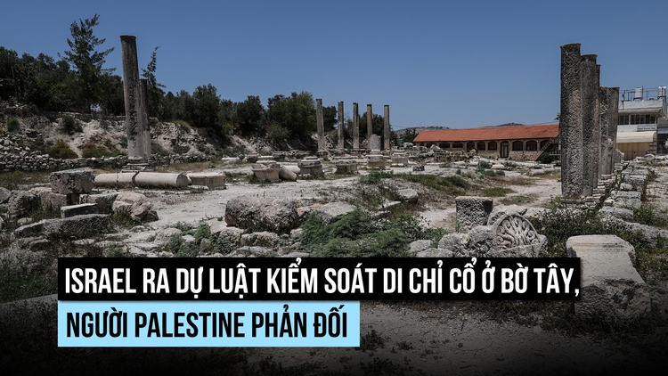 Israel gây thêm quan ngại với dự luật mới ở Bờ Tây