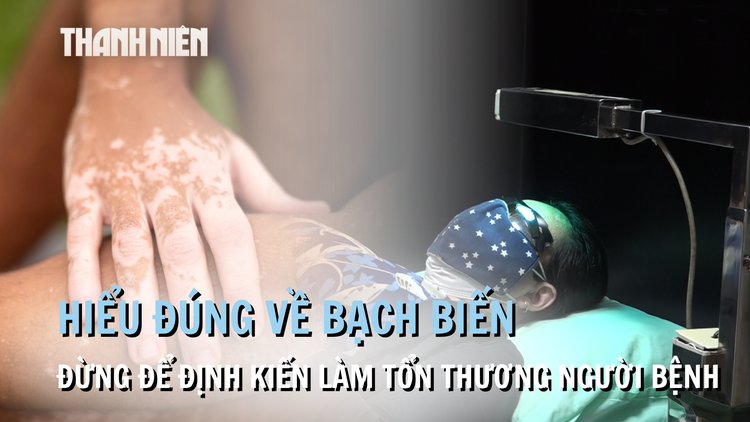Hiểu đúng về bạch biến: Đừng để định kiến làm tổn thương người bệnh