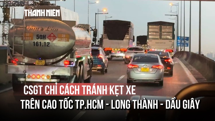 CSGT chỉ cách tránh kẹt xe trên cao tốc TP.HCM - Long Thành - Dầu Giây