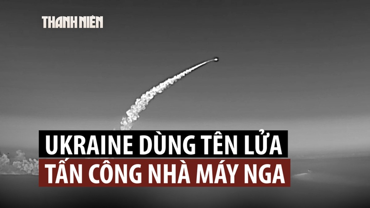 Tên lửa hành trình tự chế của Ukraine bắn vào nhà máy quân sự Nga