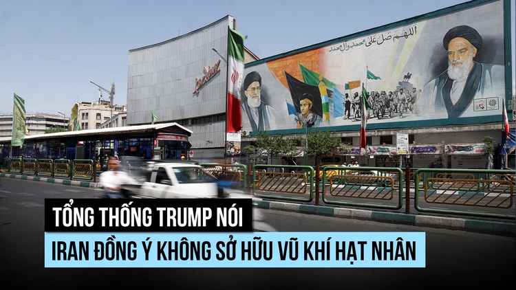 Ông Trump nói Iran đồng ý không sở hữu vũ khí hạt nhân, có thể gặp lãnh tụ Khamenei