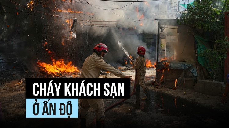Cháy dữ dội khách sạn ở Ấn Độ, ít nhất 21 người thiệt mạng