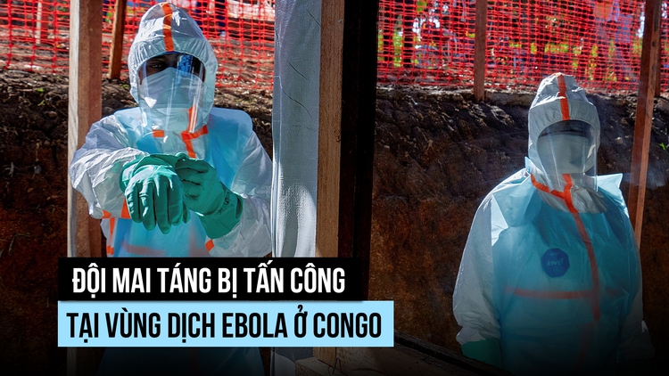 Đội mai táng bị tấn công tại vùng dịch Ebola ở Congo