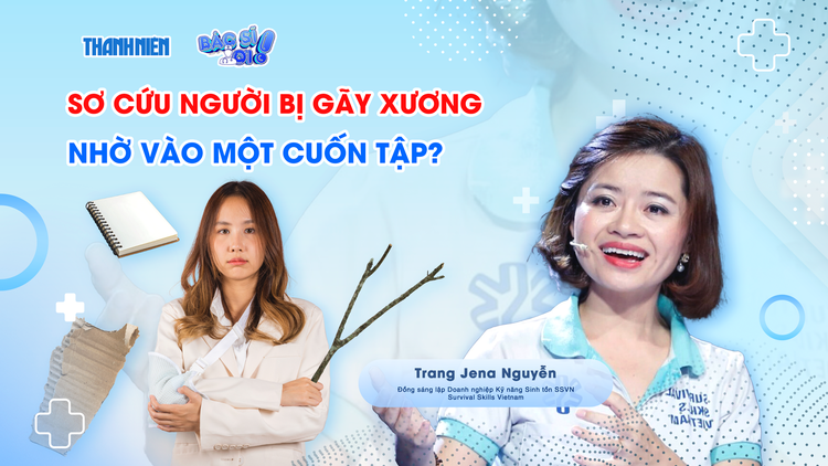Bác sĩ ơi: Không có nẹp y tế, một cuốn tập có thể sơ cứu gãy xương?
