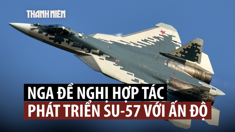 Ông Putin chào hàng Su-57 khi Ấn Độ tìm kiếm tiêm kích thế hệ thứ 5