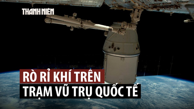 Rò rỉ khí trên trạm vũ trụ ISS, phi hành gia NASA sơ tán sang tàu SpaceX