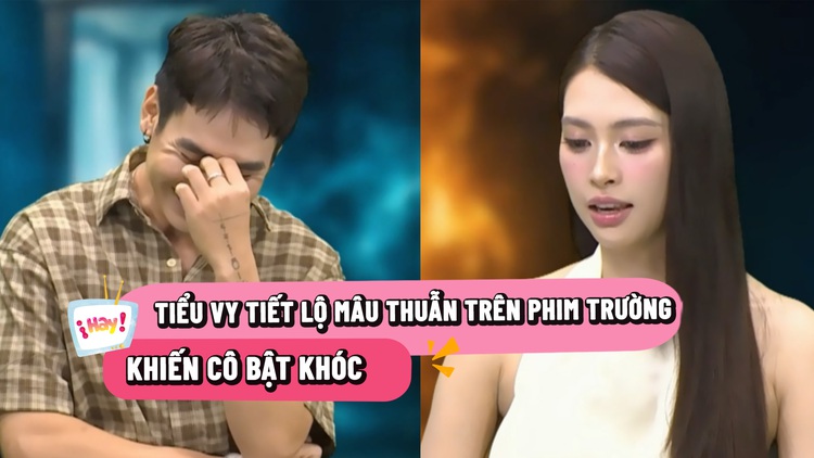 Hoa hậu Tiểu Vy tiết lộ mâu thuẫn trên phim trường