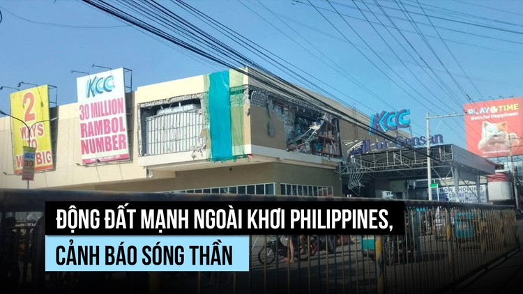 Động đất mạnh ngoài khơi Philippines, cảnh báo sóng thần
