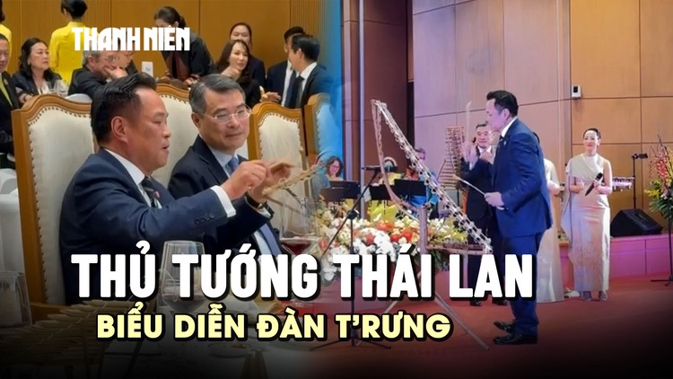 Thủ tướng Thái Lan gây bất ngờ khi biểu diễn đàn T’rưng