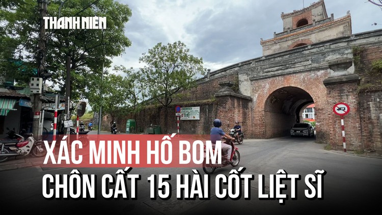 Xác minh thông tin cửa Chánh Tây ở kinh thành Huế có 15 hài cốt liệt sĩ