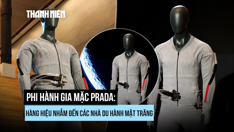 Phi hành gia mặc Prada: Hàng hiệu nhắm đến các nhà du hành mặt trăng