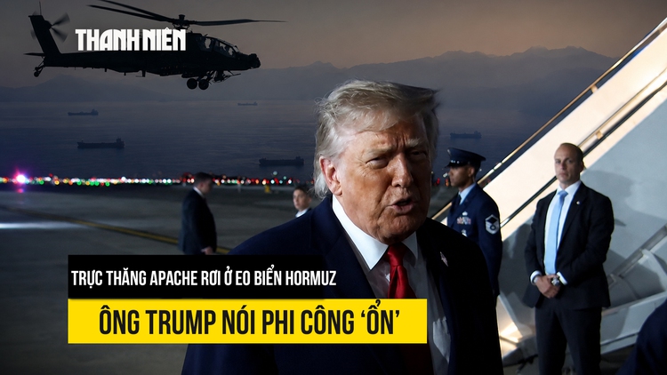 Trực thăng Apache rơi ở eo biển Hormuz, ông Trump nói phi công ‘ổn’