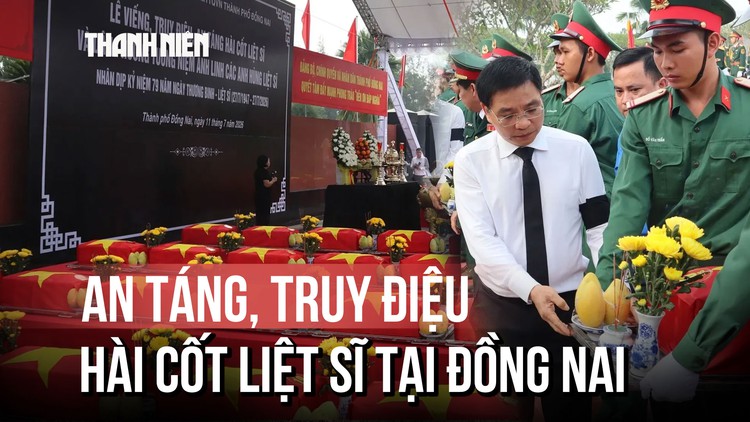 Phó thủ tướng Nguyễn Văn Thắng dự lễ truy điệu, an táng 63 hài cốt liệt sĩ tại Đồng Nai