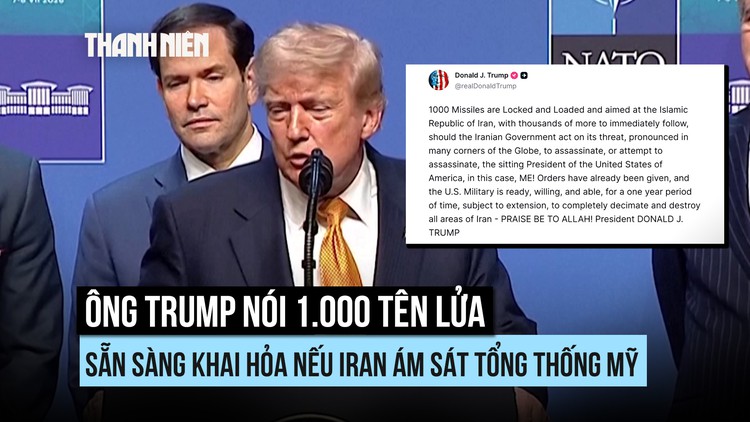 Ông Trump: 1.000 tên lửa sẵn sàng khai hỏa nếu Iran ám sát tổng thống Mỹ
