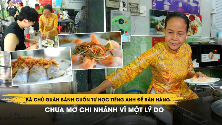 Bà chủ quán bánh cuốn hơn 65 năm: Tự học tiếng Anh để bán hàng, chưa mở chi nhánh vì một lý do