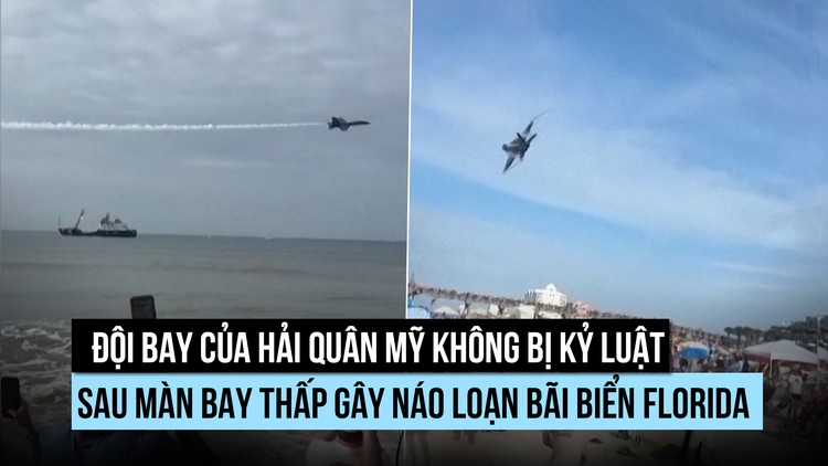 Đội bay hải quân Mỹ không bị kỷ luật sau màn biểu diễn gây náo loạn